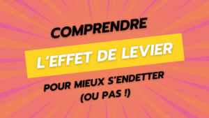 Cours sur l'effet de levier